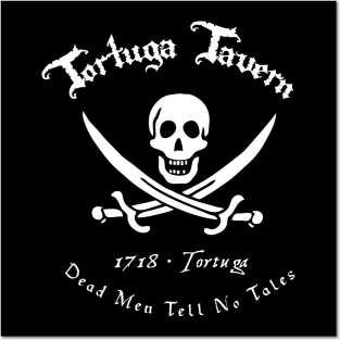 Dead Men Tell No Tales: A Pirates Life Posters and Art